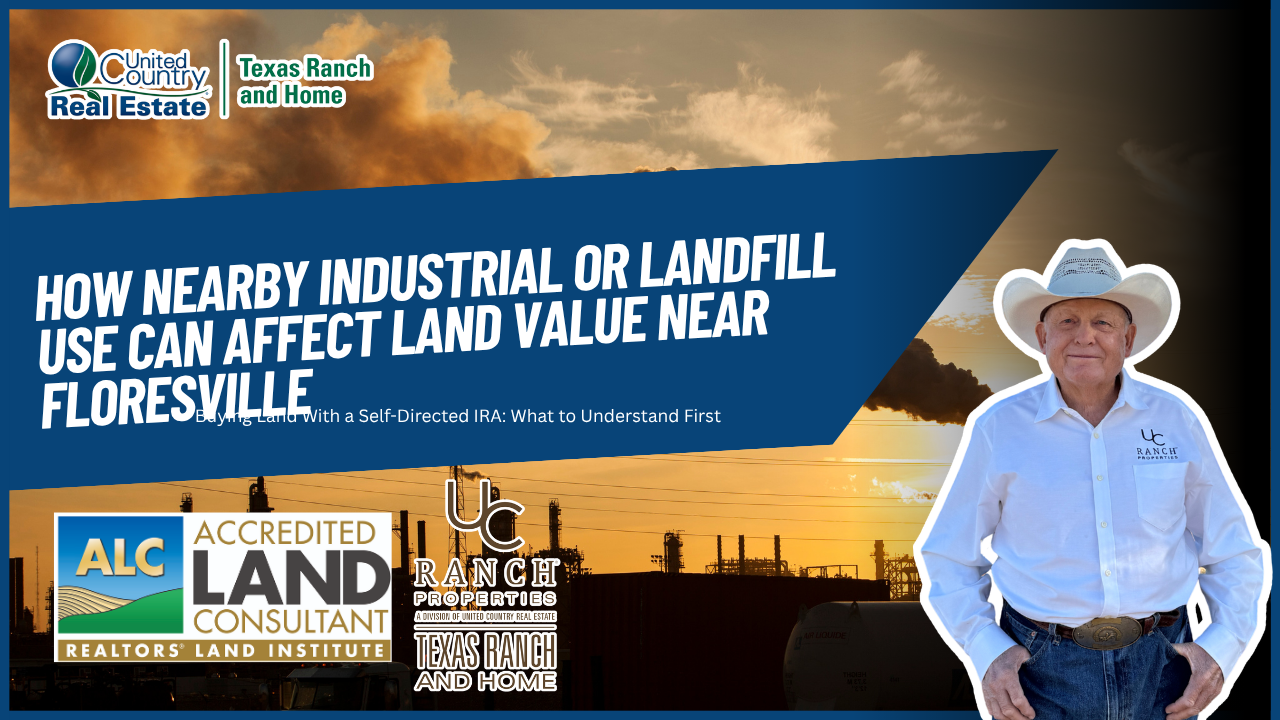 How Nearby Industrial or Landfill Use Can Affect Land Value Near Floresville